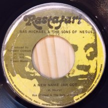 RAS MICHAEL & THE SONS OF NEGUS / A NEW NAME JAH GOT (USED)