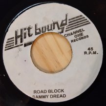 Sammy Dread / Road Block  (USED)