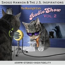 Shogo Hamada & The J.S. Inspirations / The Moonlight Cats Radio Show Vol.2 -LP- (7ͽ)