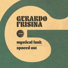 GERARDO FRISINA / MYSTICAL FUNK / SPACED OUT (5ͽ)