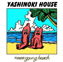 NEVER YOUNG BEACH / YASHINOKI HOUSE -LP- (7ͽ)