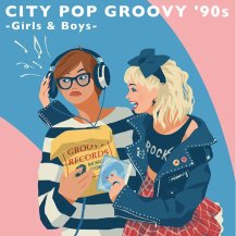 V.A. / CITY POP GROOVY '90s -GIRLS & BOYS- -2LP- (VINYL EDITION)