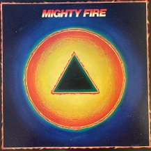 MIGHTY FIRE / MIGHTY FIRE -LP- (USED)