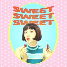 ޥ / SWEET SWEET SWEET -LP- (11ͽ)