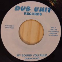 Quench Aid  / My Sound You Rule (USED)