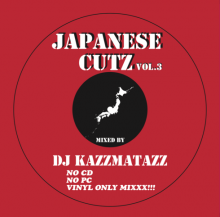DJ KAZZMATAZZ / JAPANESE CUTZ VOL.3 (CD) (8ͽ)