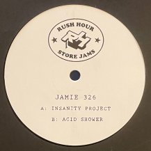 JAMIE 326 / INSANITY PROJECT / ACID SHOWER (USED)