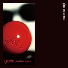 ڤ󤻾ʡglobe / Feel Like dance / SWEET PAIN