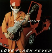 ڥбʡBLANKEY JET CITY / LOVE FLASH FEVER -2LP- (180G) (3ͽ)