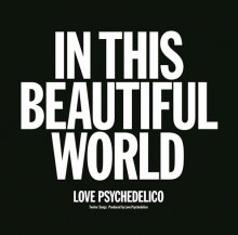 LOVE PSYCHEDELICO / IN THIS BEAUTIFUL WORLD -LP- (180G) (3ͽ)