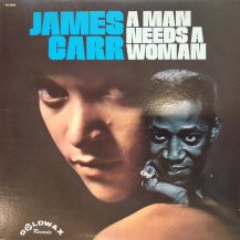 JAMES CARR / A MAN NEEDS A WOMAN -LP- (USED)