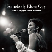 Tina with Reggae Disco Rockers / Somebody Else's Guy (3ͽ)