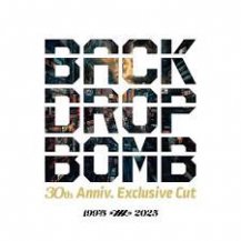 ڥбʡBACK DROP BOMB / 30th Anniv. Exclusive Cut THAT'S THE WAY WE UNITE (3ͽ)