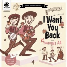 TWANGYS AA / I WANT YOU BACK (äƤۤ) / ϥȻϺ (2ͽ)