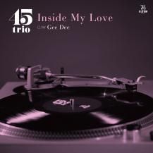 45trio / Inside My Love / Gee Dee (412ȯ)