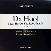 DA HOOL / MEET HER AT THE LOVE PARADE (PART 1) (USED)