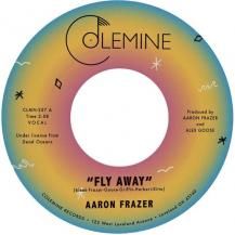 AARON FRAZER / FLY AWAY / PLAY ON  (COLOR VINYL) (3ͽ)