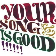 ڥбʡYOUR SONG IS GOOD / YOUR SONG IS GOOD -LP- (6ͽ)