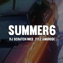 DJ SCRATCH NICE & Fitz Ambro$e / Summer Mix 6 (CD) (6ͽ)