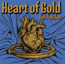 HALF PAST TWO / Heart Of Gold (7ͽ)