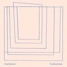 CHIP WICKHAM / The Eternal Now -LP- (8ͽ)