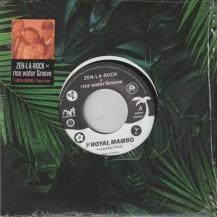 ZEN-LA-ROCK & rice water Groove / ROYAL MAMBO / Finest Kaze (8ͽ)