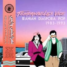 V.A. (TEHRANGELES VICE) / TEHRANGELES VICE -2LP- (IRANIAN DIASPORA POP 1983-1993) (10ͽ)