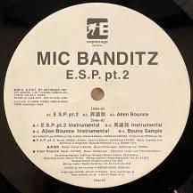 MIC BANDITZ / E.S.P. PT.2 (USED)