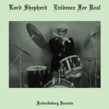 LORD SHEPHERD / Evidence For Real -LP- (11ͽ)