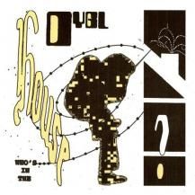 DYGL / Who's in the House? -LP- (11·î²¼½ÜÆþ²ÙͽÄê)