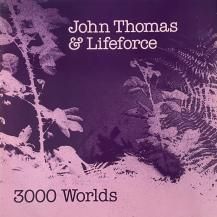 JOHN THOMAS & LIFEFORCE / 3000 WORLDS -LP- (USED)