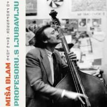 MISA BLAM / PROFESORU, S LJUBAVLJU (11ͽ)