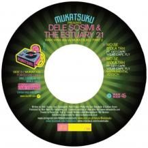 DELE SOSIMI & THE ESTUARY 21 / MO SE B'OLA TAN (FEAT. GET CAPE. WEAR CAPE. FLY) (11ͽ)