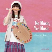 ����ߤ��� / No Music, Yes Music (1�������ͽ��)