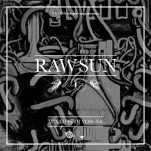 DJ YOSUKE / RAW SUN (CD)
