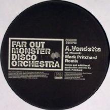 FAR OUT MONSTER DISCO ORCHESTRA / VENDETTA (MARK PRITCHARD & MARCELLUS PITTMAN REMIXES)
