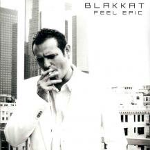 BLAKKAT / FEEL EPIC EP