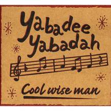 COOL WISE MAN / Yabadee Yabadah