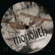 MONOLITH / NEAR CRASH EP
