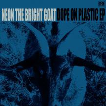 NEON THE BRIGHT GOAT / DOPE ON PLASTIC EP (CD)