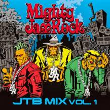 MIGHTY JAM ROCK / JTB MIX VOL.1 (CD)
