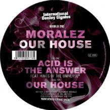 MORALEZ / OUR HOUSE