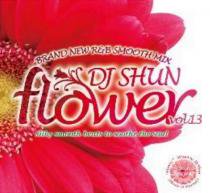 DJ SHUN / FLOWER VOL.13 (CD)