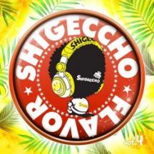 DJ SHIGECCHO / SHIGECCHO FLAVOR Vol.4 (CD)