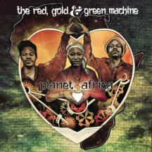 THE RED GOLD & GREEN MACHINE / PLANET AFRICA (CD)