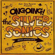SILVER SONICS / ONGOING! (CD)