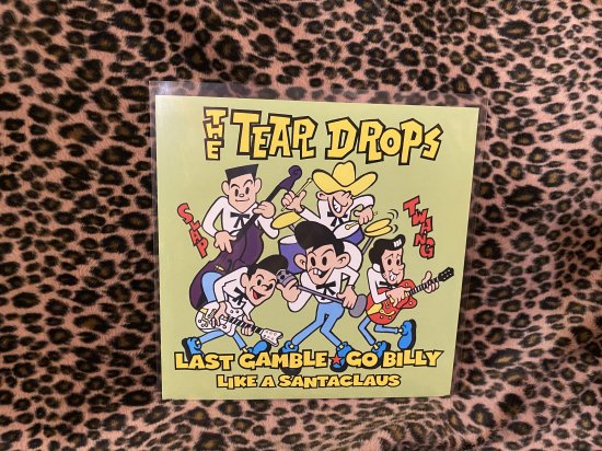 Last Gamble★Go Billy / Like a Santaclaus　The TEAR DROPS アナログ盤7 inch EPレコード  - ◆Harajuku Jumpin'Jack's ONLINE SHOP◆