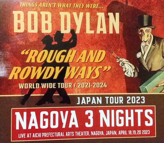 BOB DYLAN 「NAGOYA 2023 3 NIGHTS 」