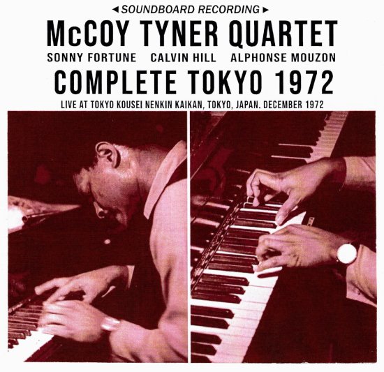 McCoy Tyner Quartet 「Complete Tokyo 1972」 - Blueyez Records