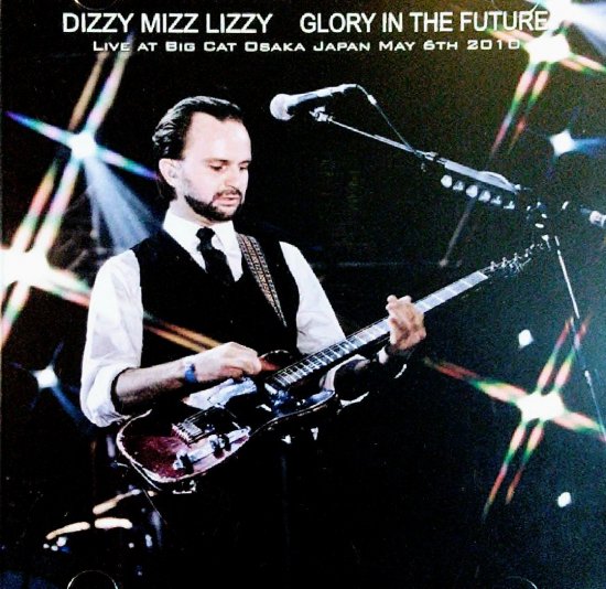 DIZZY MIZZ LIZZY 「Glory In The Future」 - Blueyez records